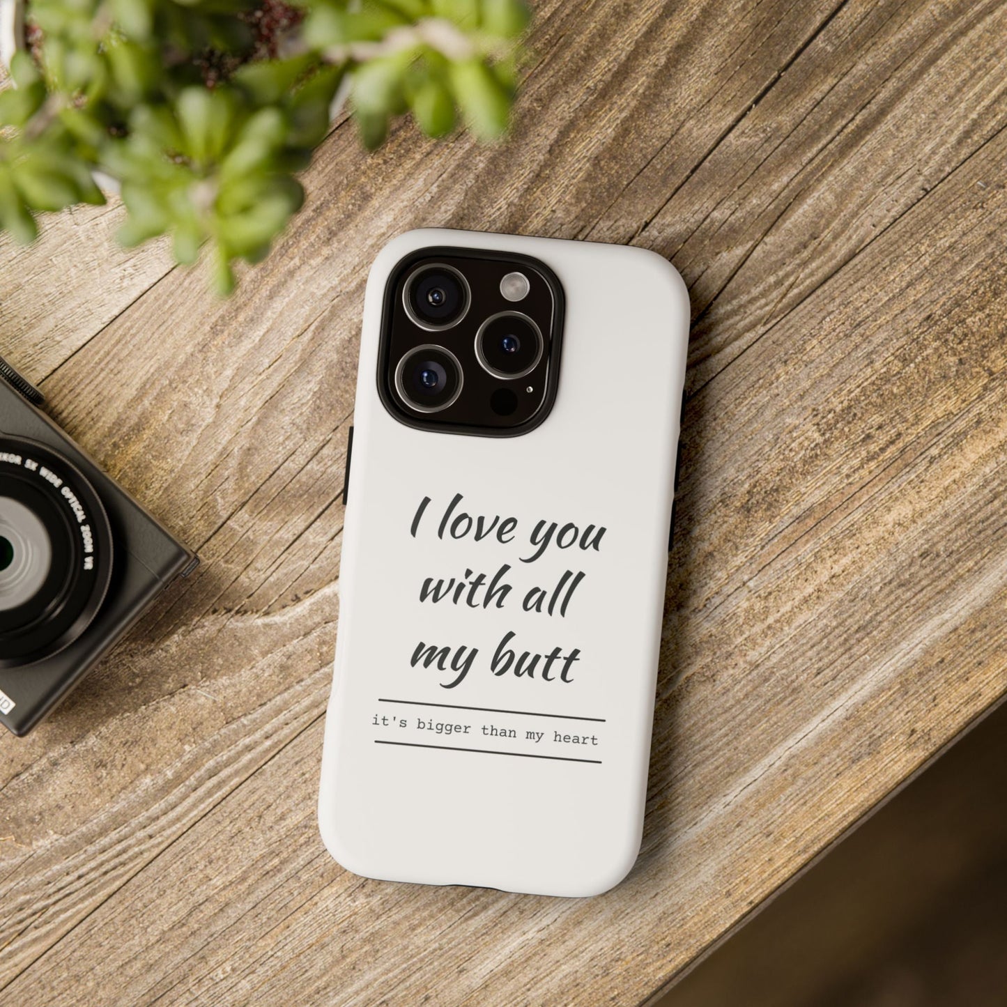 I Love You With All My Butt Tough Personalized Phone Case Printify