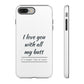 I Love You With All My Butt Tough Personalized Phone Case Printify