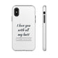 I Love You With All My Butt Tough Personalized Phone Case Printify