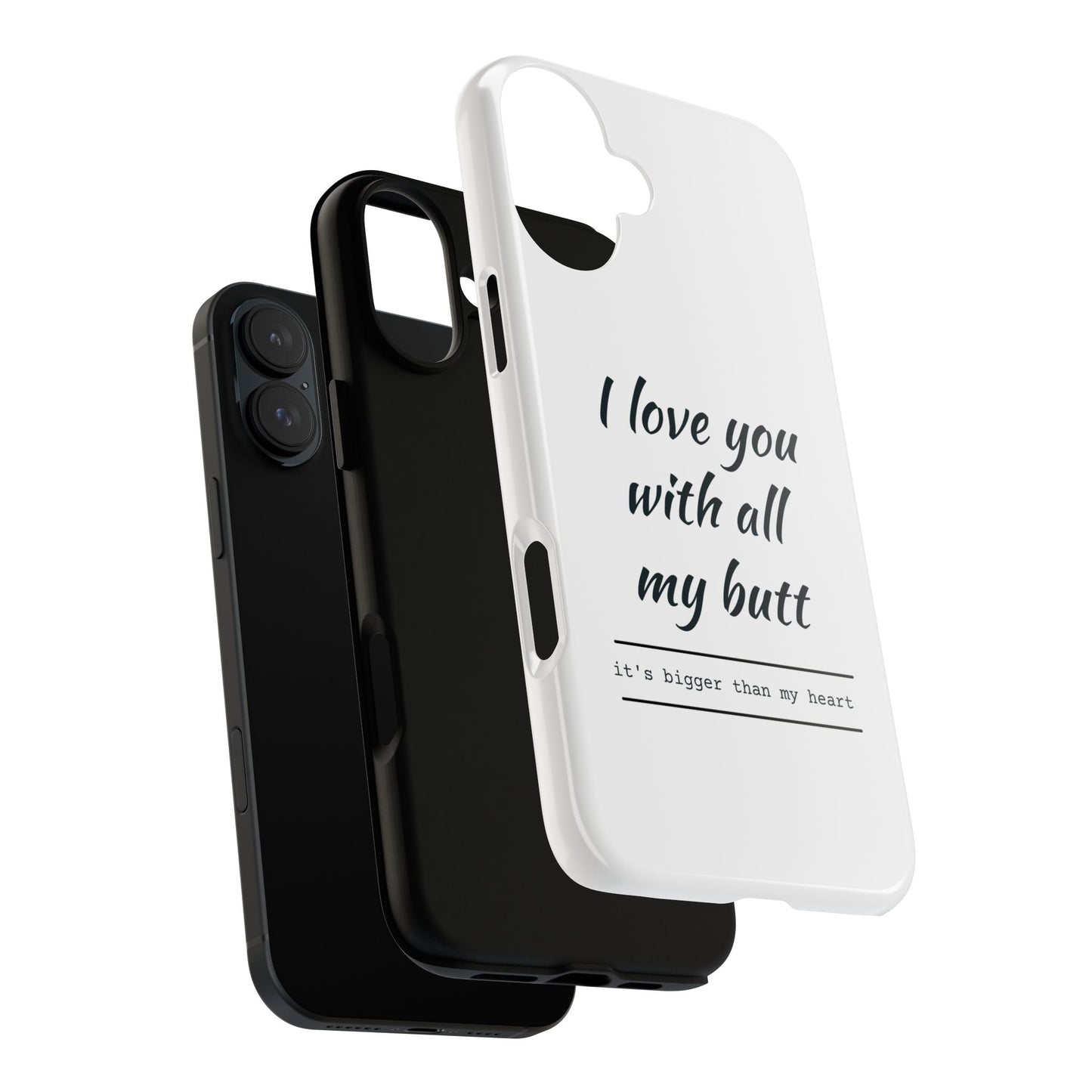 I Love You With All My Butt Tough Personalized Phone Case Printify