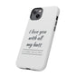 I Love You With All My Butt Tough Personalized Phone Case Printify