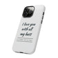 I Love You With All My Butt Tough Personalized Phone Case Printify