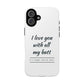 I Love You With All My Butt Tough Personalized Phone Case Printify