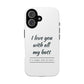I Love You With All My Butt Tough Personalized Phone Case Printify